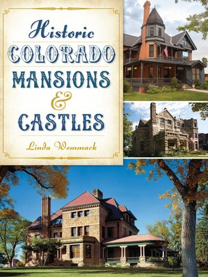 cover image of Historic Colorado Mansions & Castles